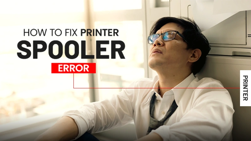 How-to-Fix-Printer-Spooler-Error-10-Ways-to-Restart-Printer-Spooler