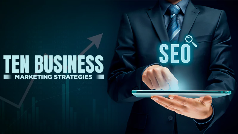 ten business marketing strategies