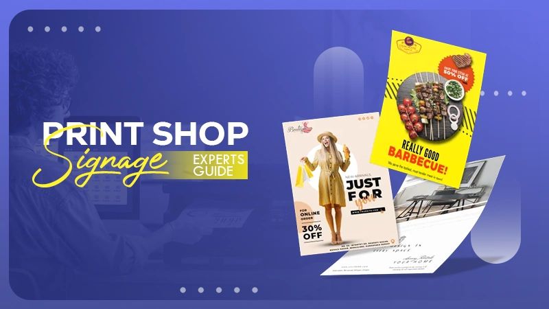 print shop signage experts guide