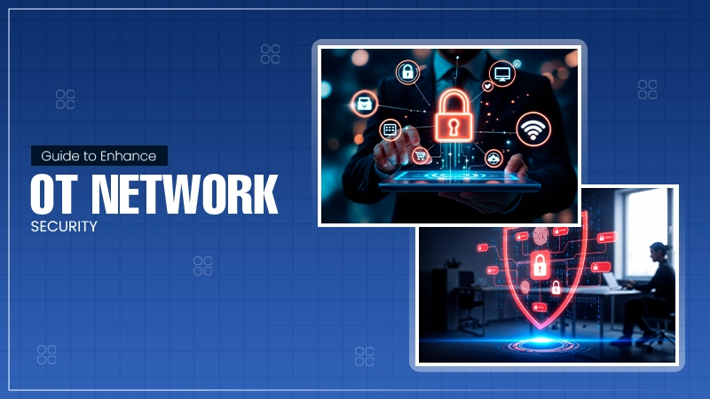 Enhancing OT Network Security