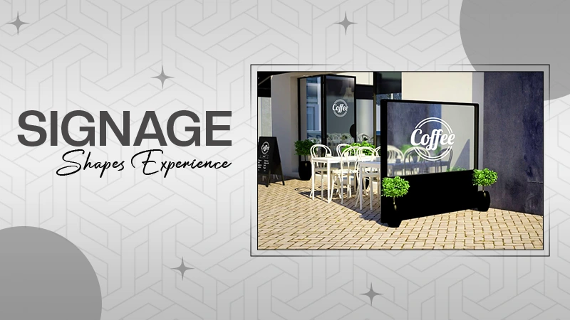 Signage Shapes Experience